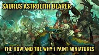 SAURUS ASTROLITH BEARER  The how and the why I paint miniatures [upl. by Trask980]