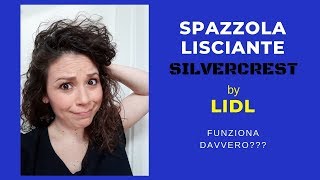 SPAZZOLA LISCIANTE LIDLDA RICCIA A [upl. by Tnahs]