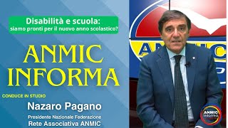 Disabilità e scuola siamo pronti per il nuovo anno scolastico  ANMIC Informa 07082024 [upl. by Elehcar662]