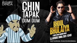 CHIN TAPAK DUMDUM x BHOOL BHULAIYA  DJ AVISHEK DINDA REMIX  MEME  TROLL REMIX [upl. by Zebe]