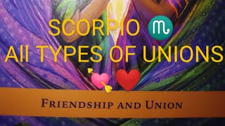 SCORPIO ♏ALL TYPES OF UNIONS 💘😍🤑 LOVE IS EVERWHERE FOR THE TAKING SOULMATE TWINFLAME UNIONS [upl. by Ennirok]