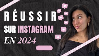 Comment réussir sur INSTAGRAM en 2024 [upl. by Enelyaj23]