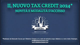 Il Nuovo Decreto Tax Credit 2024 Cinema e Audiovisivo  Agosto 2024  La fine di un settore [upl. by Asit222]