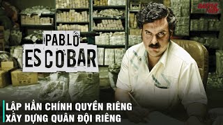 PABLO ESCOBAR VÀ NGHỊCH LÝ KỲ CỤC  KHI NGƯỜI DÂN ỦNG HỘ TỘI PHẠM HƠN CHÍNH PHỦ [upl. by Hamilton405]