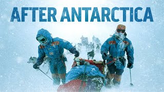 AFTER ANTARCTICA Trailer [upl. by Lletnuahs]