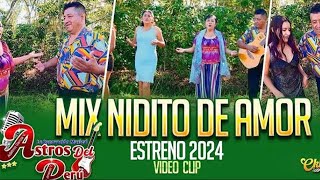 Astros del Perú Mix Nidito de Amor Video Clip [upl. by Gluck920]