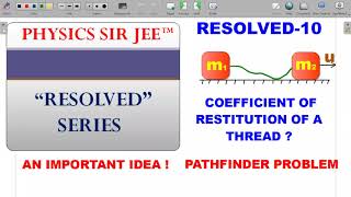 RESOLVED10😉 MEANING OF COEFFICIENT OF RESTITUTION OF A THREADMOMENTUMPATHFINDERBUILD 18 [upl. by Carolin272]