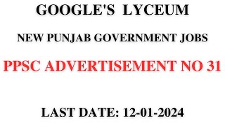 PPSC advertisement no 31  Last Date 12012024 [upl. by Idas]