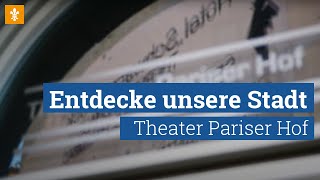 🎭 WIr lieben Kultur Entdecke unsere Stadt mit Theater im Pariser Hof [upl. by Ariew]