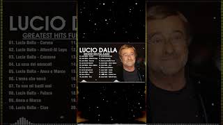 Le Migliori Canzoni di Lucio Dalla  Lucio Dalla Greatest Hits Full Album  The Best of Lucio Dalla [upl. by Cychosz]