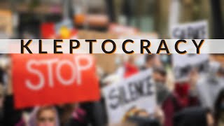 What is a Kleptocracy [upl. by Nirag]