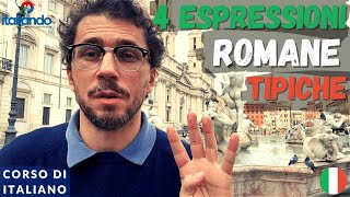 4 Espressioni Romane Tipiche  espressioni idiomatiche  Corso di italiano online [upl. by Netloc]