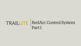 RedArc Redvision control system in a TrailLite 300 motorhome  Part 1 [upl. by Mikah998]