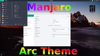 Manjaro OS The Best Theme Arc GTK  Install [upl. by Olegna]