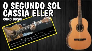 Como Tocar a Música  O Segundo Sol  Cássia Eller [upl. by Zanze]