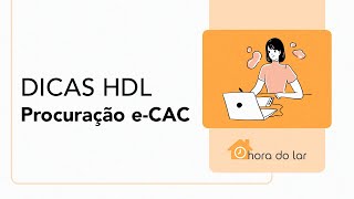 Dicas HDL  Procuração ECAC [upl. by Cousin]