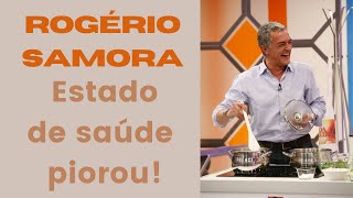 Rogério Samora piorou nas últimas 24h Tudo sobre o ataque amoramor rogériosamora [upl. by Leda372]