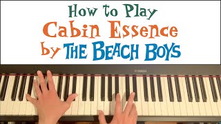 Cabin Essence – Piano Tutorial The Beach Boys [upl. by Lightman]