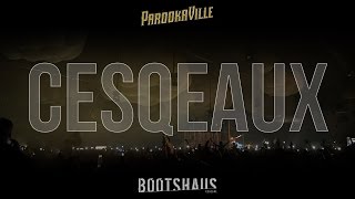 Cesqeaux  Bootshaus Stage  Parookaville [upl. by Shrier]