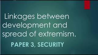 L 2Linkages development and spread of extremism Internal Security for UPSCIASCSE Mains Paper 3 [upl. by Akeret]