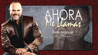 Felix Manuel  Ahora me llamas New Salsa Nueva Hit 2018 Official Audio [upl. by Avera]