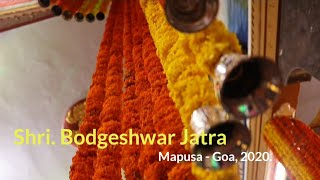 Shri Bodgeshwar Jatra 2020 Mapusa Goa  SIDGOA [upl. by Pacien874]