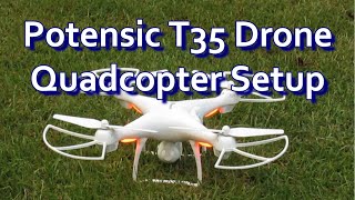 Potensic T35 Drone Quadcopter Setup [upl. by Suryt]