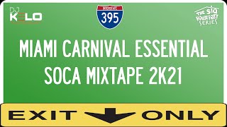 Miami Carnival Essential Soca Mixtape 2021SOCA 2022 quotDJ Mixquot Soca2022 Soca2022mix [upl. by Billi867]