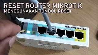 RESET ROUTER MIKROTIK RB951Ui2HnD MENGGUNAKAN TOMBOL RESET [upl. by Maice]