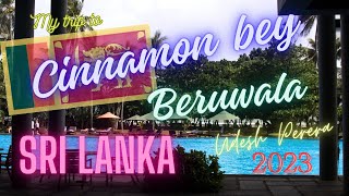 My trip to Cinnamon bey Beruwala Sri Lanka 2023 [upl. by Boleyn]