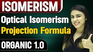 Projection Formula  Optical Isomerism  Organic 10  Chemistry Vibes [upl. by Arualana]