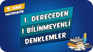 1 Dereceden 1 Bilinmeyenli Denklemler  9Sınıf Matematik 2024 [upl. by Eitsirhc]