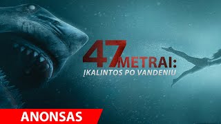 47 METRAI ĮKALINTOS PO VANDENIU 47 Meters Down Uncaged Lithuanian trailer [upl. by Leigha]