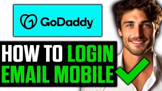 How To Login GoDaddy Email in Mobile 2024 [upl. by Areic]