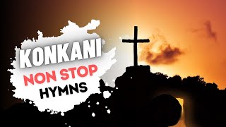 Konkani nonstop Hymns Konkani Devotional Hymns  ಕೊಂಕಣಿ ಭಕ್ತಿ ಗೀತೆಗಳು [upl. by Neraa165]