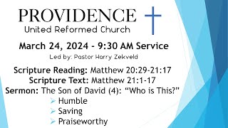 Providence URC  March 24 2024 AM Service [upl. by Lafleur]