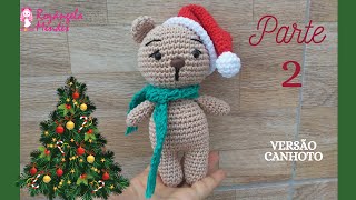 Versão Canhoto Amigurumi  Ursinho Natalino  Passo a Passo Parte 2 [upl. by Ardua]