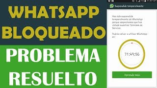 Has sido Suspendido Temporalmente de Whatsapp  PROBLEMA RESUELTO [upl. by Hatti]