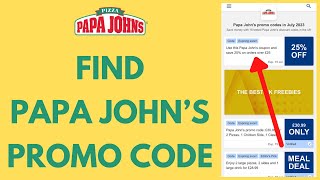 How To Find Papa Johns Promo Code 2023  Discount Coupon [upl. by Trow]