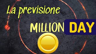 La previsione al million day [upl. by Shela]