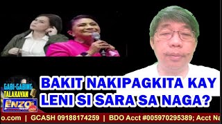 GABIGABING TALAKAYAN 09202024  BAKIT NAKIPAGKITA KAY LENI SI SARA SA NAGA [upl. by Dagney]