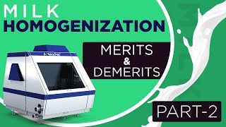 Homogenization process of milk  Merits amp Demerits  Part2 [upl. by Behlke]