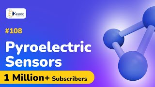 Pyroelectric Sensors  Physics of Sensors  Engineering Physics 2 [upl. by Jolie]