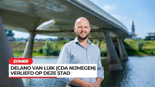 Delano van Luik CDA Nijmegen Verliefd op deze stad [upl. by Emilie724]