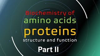 biochemistry of proteins and aminoacids part II [upl. by Jedidiah]