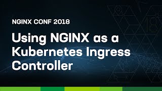 Using NGINX as a Kubernetes Ingress Controller [upl. by Nesta]