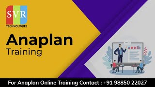 ANAPLAN TRAINING  anaplan tutorial for beginners  SVR TECHNOLOGIES [upl. by Tacklind]