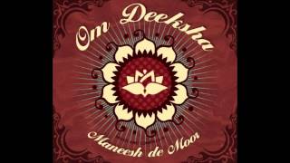 Maneesh de Moor  01  Moola Prayer  Om Deeksha [upl. by Ottillia27]