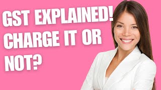 Do I need to charge GST 0 Rated vs Exempt vs Taxable [upl. by Ynned90]