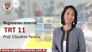 Regimento Interno TRT 11  Questões [upl. by Cash]